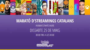 Una nova marató de directes en català, dissabte 25 de maig! #MaratoTwitchaire